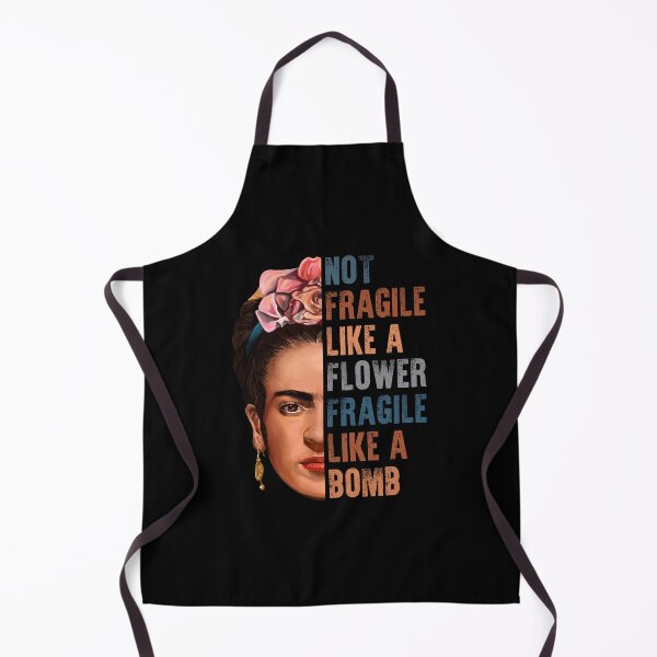 Item preview, Not Fragile Like A Flower Fragile Like A Bomb With Frida KahloGift For Fans designed and sold by ViktorJirka.