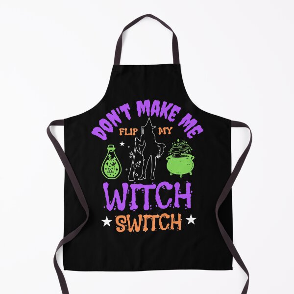 Item preview, Don't Make Me Flip My Witch Switch Halloween Witch Costume designed and sold by Got2BSnazzy.