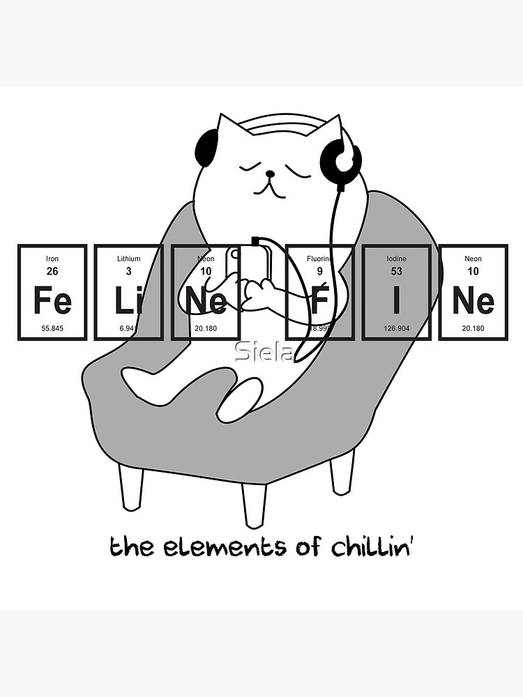 cool-cat-feline-fine-the-elements-of-chillin-periodic-table-of