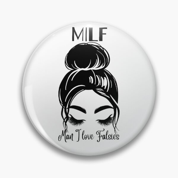 Item preview, MILF Man I Love Falsies designed and sold by PlethoraPrints.