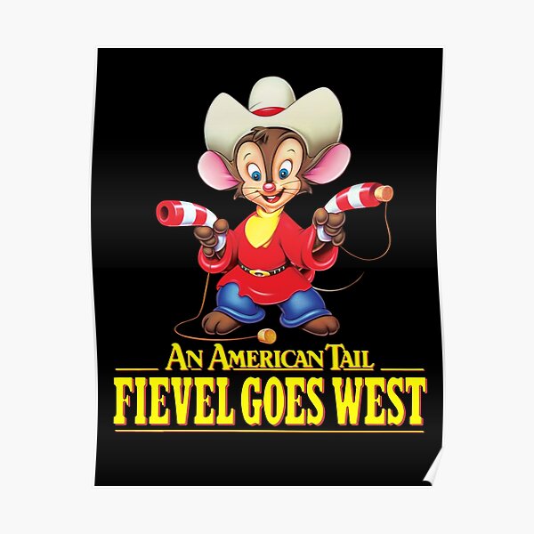 An American Tail Fievel Goes West Classic Guys Tee Summer Fashion Teen Girl Trendy Poster For