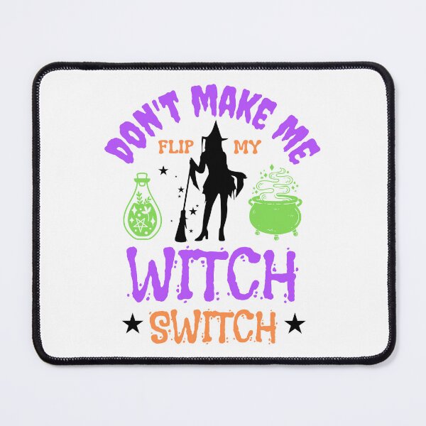 Item preview, Don't Make Me Flip My Witch Switch Halloween Witch Costume designed and sold by Got2BSnazzy.