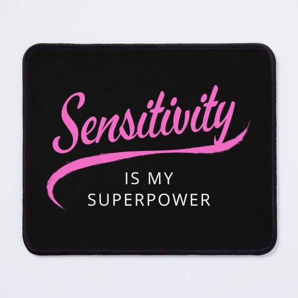 Item preview, Sensitivity Is My Superpower designed and sold by HSPgiftshop.