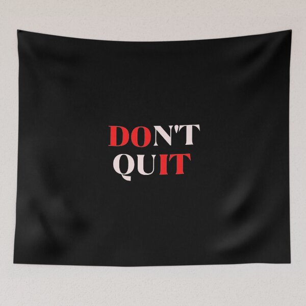 Item preview, Don't Quit  designed and sold by Zeetube.