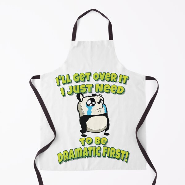 Item preview, I'll Get Over It I Just Need To Be Dramatic First designed and sold by FiveNiches.