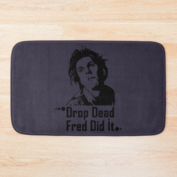 Item preview, Proud  Drop Dead Fred Cool Gift designed and sold by Tiffanysgiang.