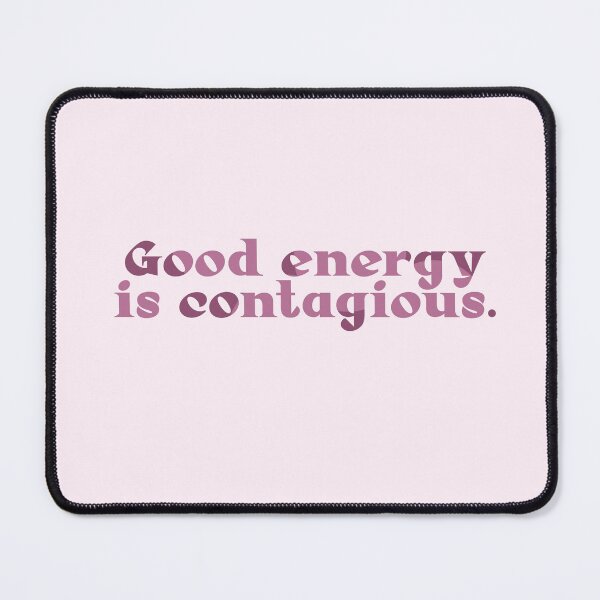 Item preview, good energy is contagious designed and sold by Lavannya.
