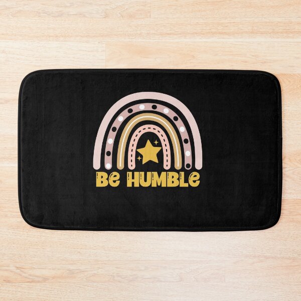 Item preview, Be Humble designed and sold by Peter Stawicki.
