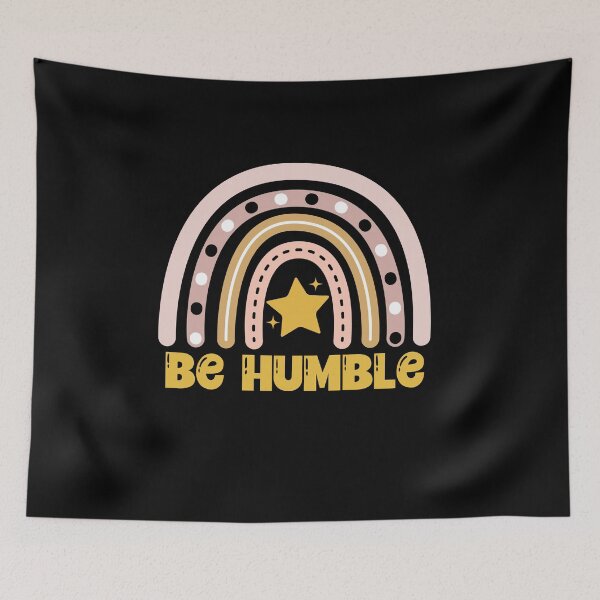 Item preview, Be Humble designed and sold by Peter Stawicki.