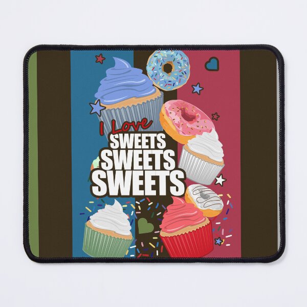 Item preview, I love Sweets Sweets Sweets designed and sold by Adamzworld.