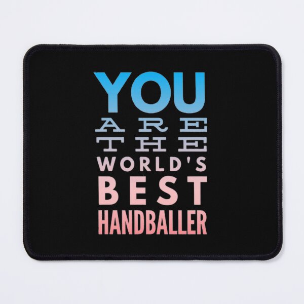 Item preview, You Are The World's Best Handballer designed and sold by Hammy97.