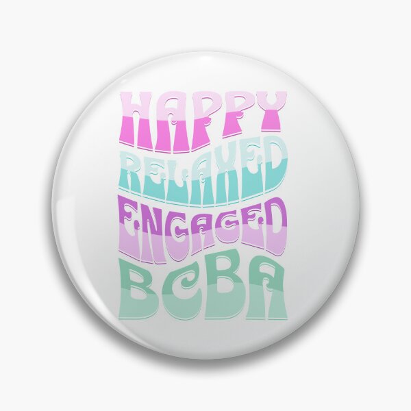 Item preview, Happy Relaxed Engaged BCBA, Behavior Analyst Retro designed and sold by VisionaryABA.