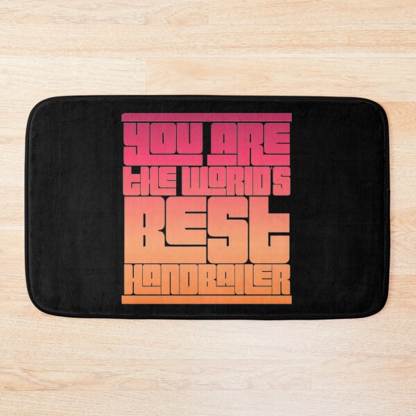 Item preview, You Are The World's Best Handballer designed and sold by Hammy97.