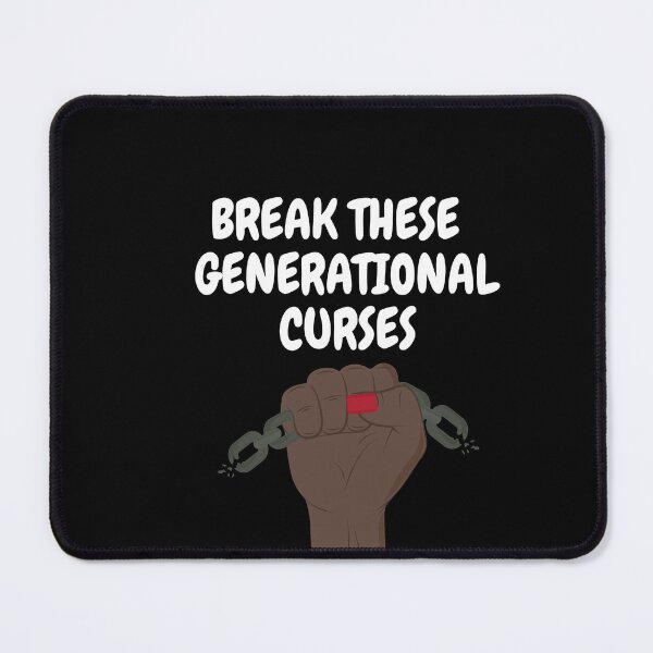 Item preview, BREAK THESE GENERATIONAL CURSES designed and sold by DiscoVibes.
