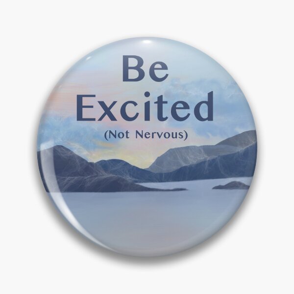 Item preview, Motivational Message: Be Excited (Not Nervous) designed and sold by Natural-Habitat.