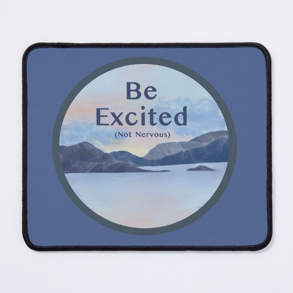 Item preview, Motivational Message: Be Excited (Not Nervous) designed and sold by Natural-Habitat.