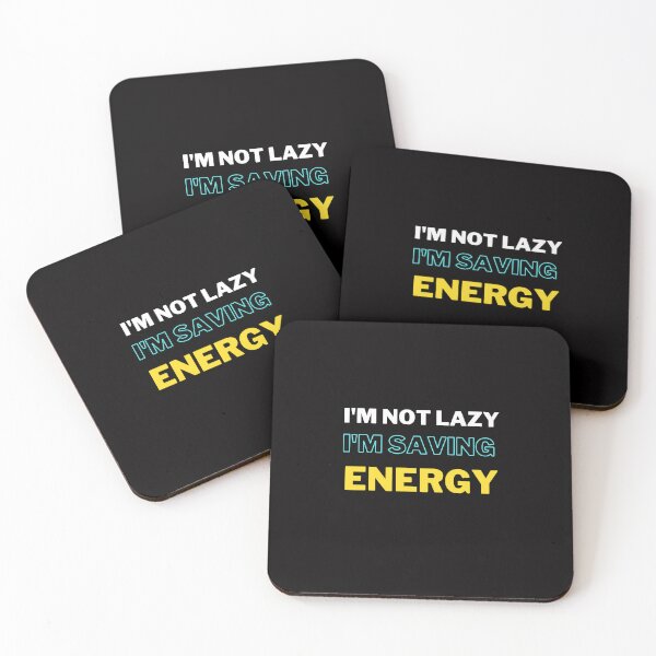 Item preview, i'm not lazy i'm saving energy sticker t-shrits cup hat designed and sold by pookamon14.