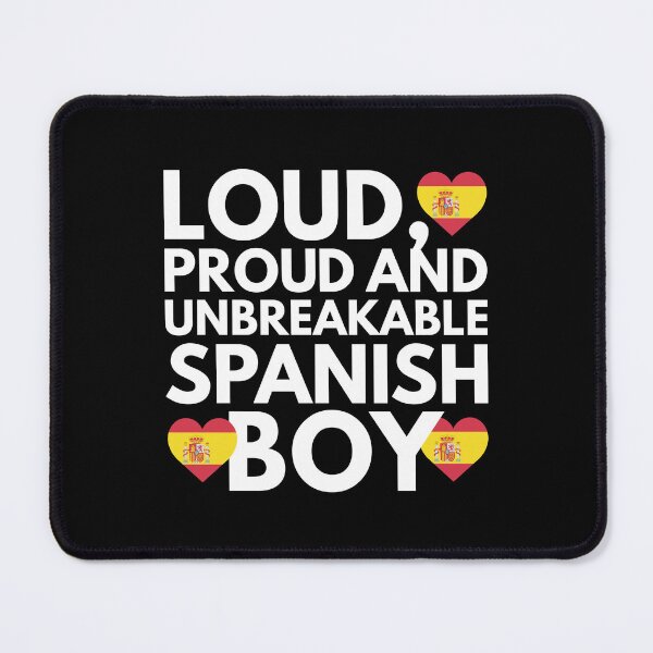 Item preview, I am Spanish Boy Loud, Proud and Unbreakable designed and sold by HelloFromAja.