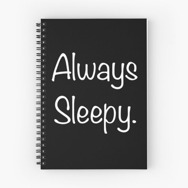 Item preview, always sleepy designed and sold by MallsD.