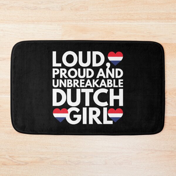 Item preview, Loud, Proud and Unbreakable Dutch Girl from Netherlands designed and sold by HelloFromAja.