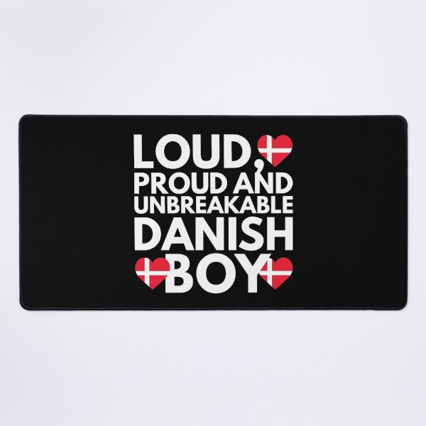 Item preview, I am Danish Boy Loud, Proud and Unbreakable designed and sold by HelloFromAja.