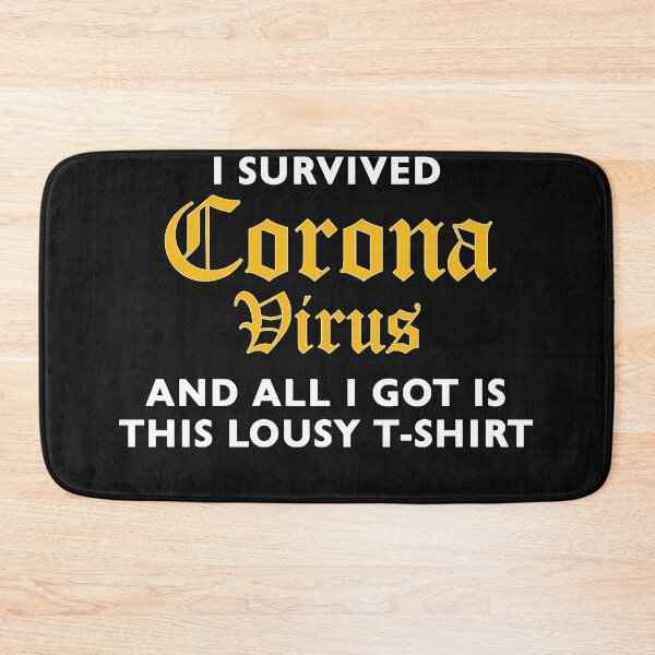 Item preview, I Survived Coronavirus (And All I Got Was This Lousy designed and sold by EDWARDBRYA.