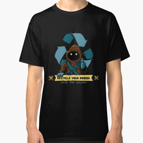 Recycle your droids - Jawa Classic T-Shirt