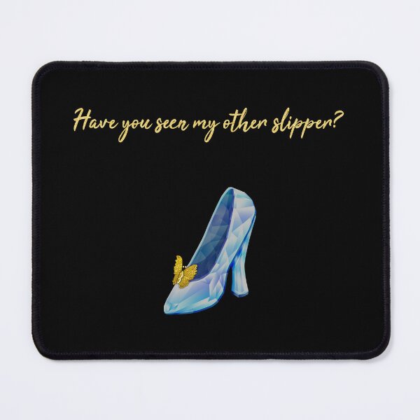 Item preview, Princess Statement  - Have you seen my other slipper?  designed and sold by talgursmusthave.