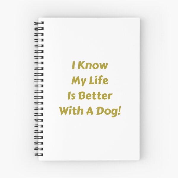 Item preview, I know my life is better with a dog! designed and sold by fredgarden8.