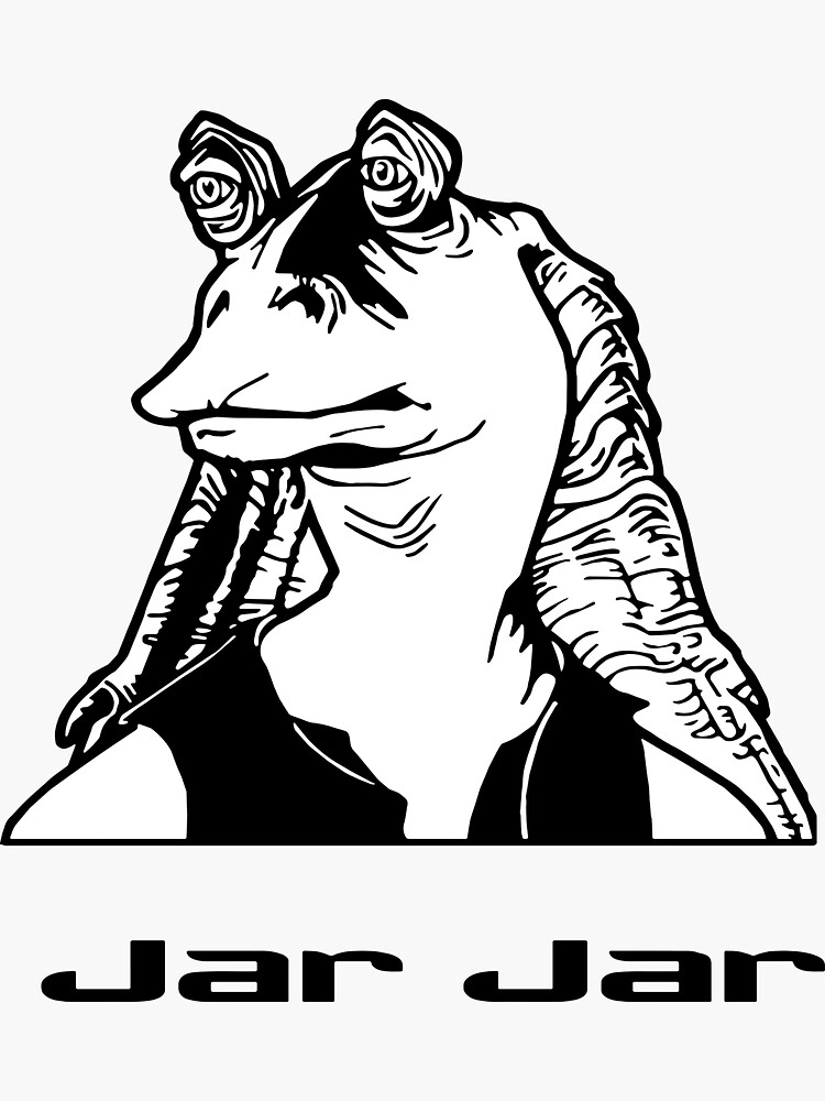 "jar jar binks" Sticker for Sale by GreysonaePace Redbubble