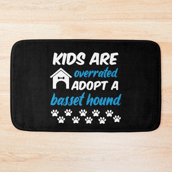 Item preview, kids are overrated adopt a basset hound designed and sold by randomdogshirt.