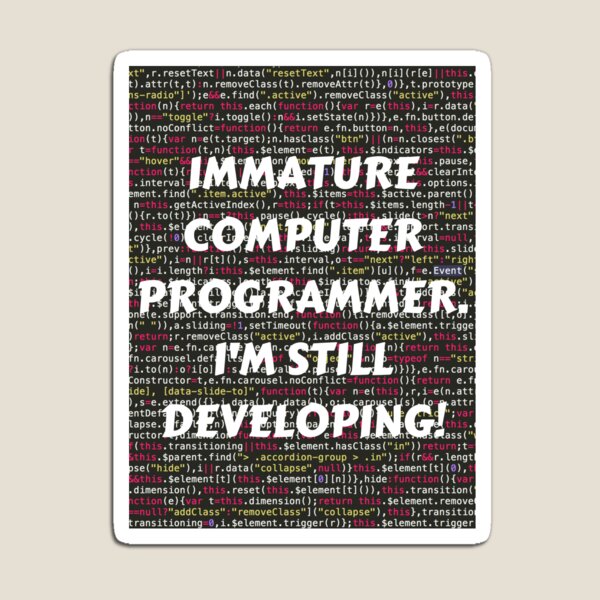Item preview, IMMATURE COMPUTER PROGRAMMER, I'M STILL DEVELOPING! T-SHIRT WHITE PRINT designed and sold by IslandBaneMerch.