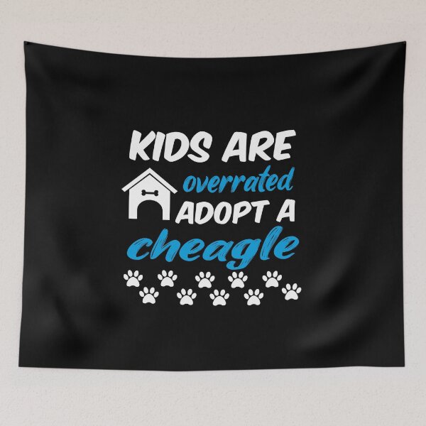Item preview, kids are overrated adopt a cheagle designed and sold by randomdogshirt.