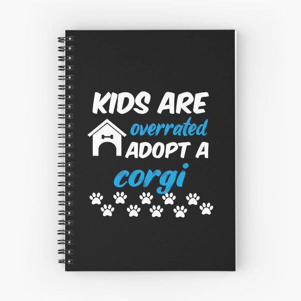 Item preview, kids are overrated adopt a corgi designed and sold by randomdogshirt.