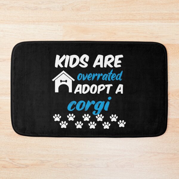 Item preview, kids are overrated adopt a corgi designed and sold by randomdogshirt.