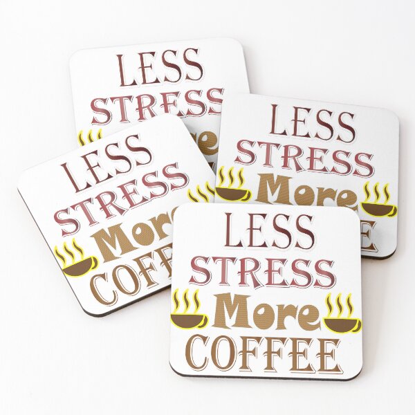 Item preview, Less Stress More Coffee designed and sold by MJayDesign.
