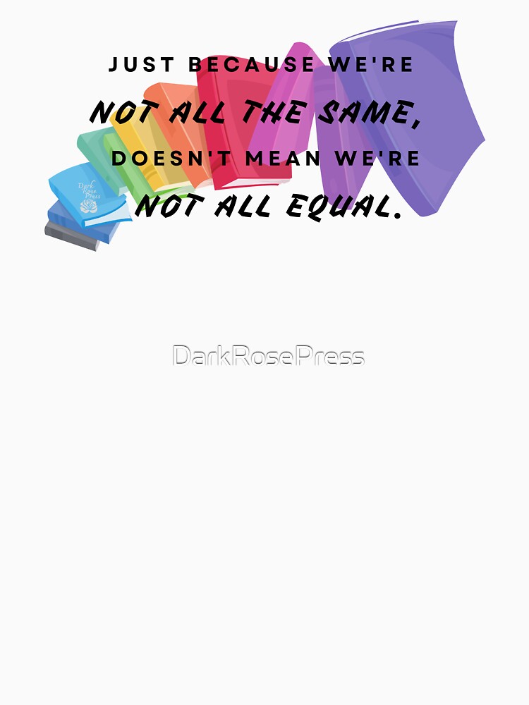 Different but Equal by DarkRosePress