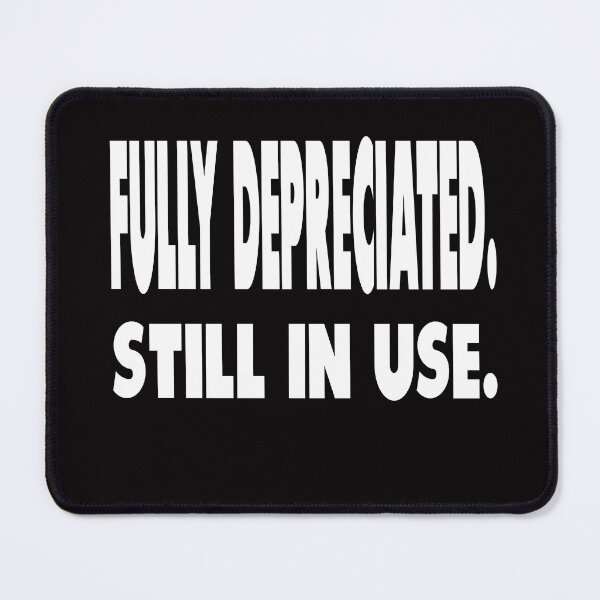 Item preview, Accounting: Fully depreciated. Still in use.  designed and sold by AppreciateThat.