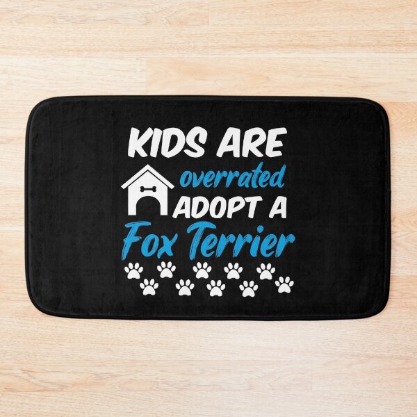 Item preview, kids are overrated adopt a fox terrier designed and sold by randomdogshirt.