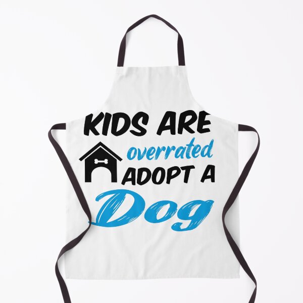 Item preview, kids are overrated adopt a dog designed and sold by randomdogshirt.