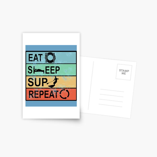 Item preview, Eat. Sleep. SUP. Repeat - Stand Up Paddle Water Sports   designed and sold by ACboardd.