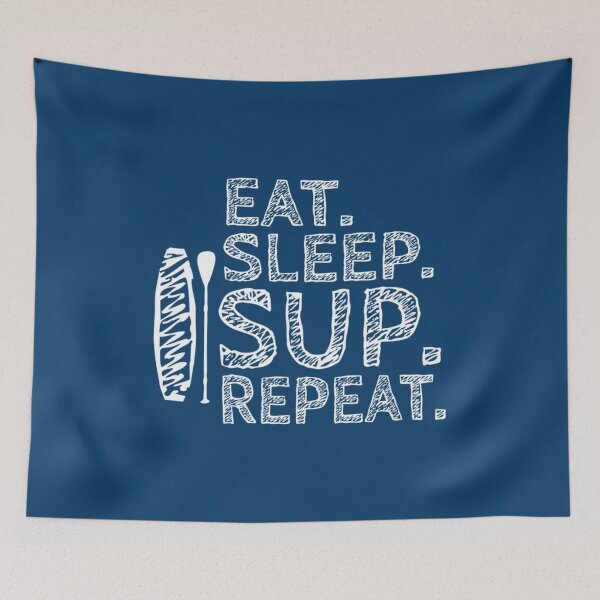 Item preview, Eat. Sleep. SUP. Repeat - Stand Up Paddling iSUP gift   designed and sold by ACboardd.