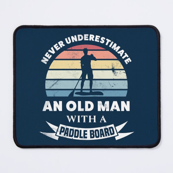Item preview, Funny Old Man Paddleboarding Gift Dad   designed and sold by ACboardd.