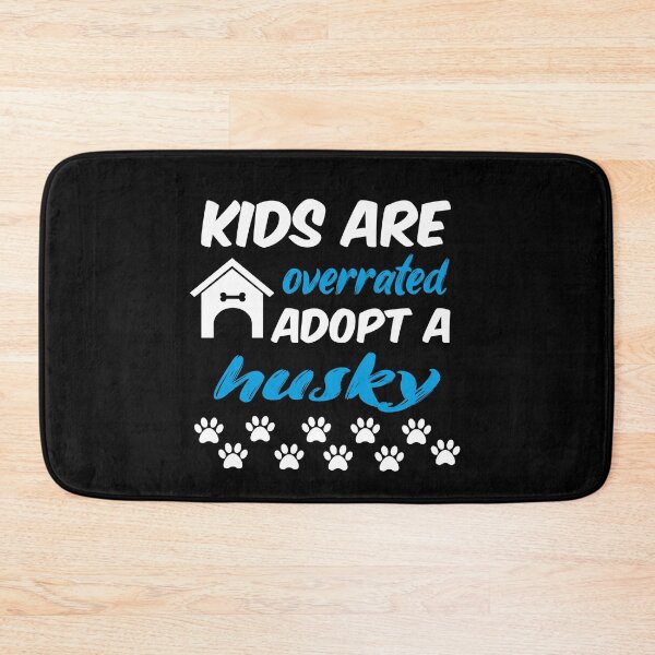 Item preview, kids are overrated adopt a husky designed and sold by randomdogshirt.