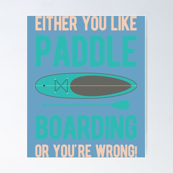 Item preview, Funny Paddle Board Paddleboarding          designed and sold by ACboardd.