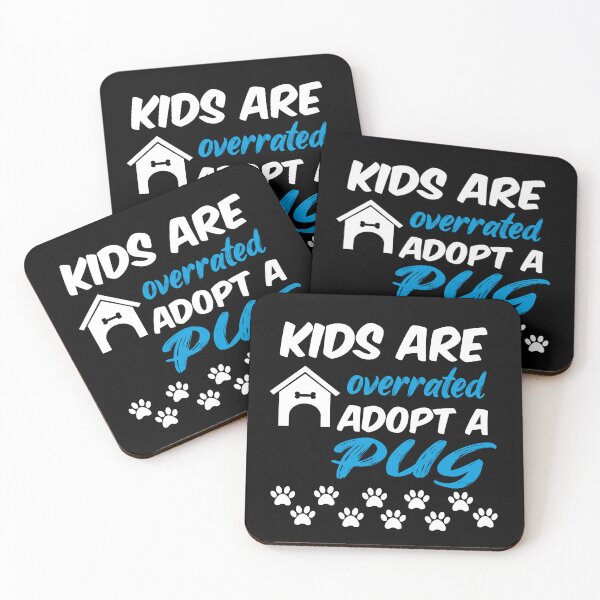 Item preview, kids are overrated adopt a pug designed and sold by randomdogshirt.