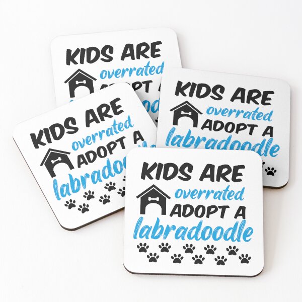 Item preview, kids are overrated adopt a labradoodle designed and sold by randomdogshirt.