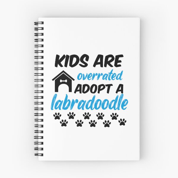 Item preview, kids are overrated adopt a labradoodle designed and sold by randomdogshirt.