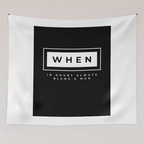 Item preview, When In Doubt Always Blame A Man designed and sold by Ivy-si.
