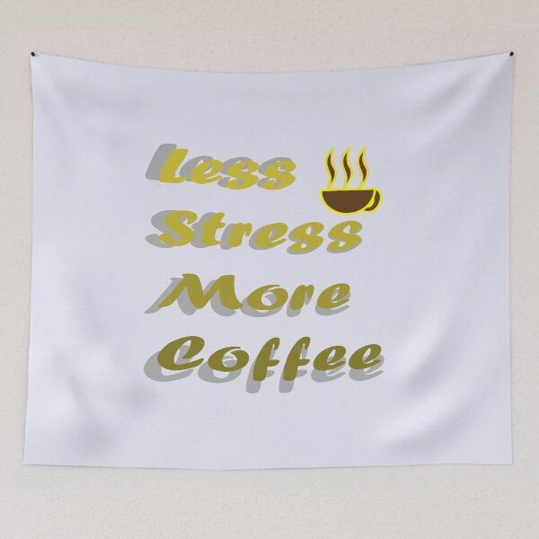 Item preview, Less stress More Coffee designed and sold by MJayDesign.